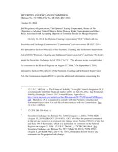 SECURITIES AND EXCHANGE COMMISSION (Release No[removed]; File No. SR-OCC[removed]October 31, 2014 Self-Regulatory Organizations; The Options Clearing Corporation; Notice of No Objection to Advance Notice Filing to Bet