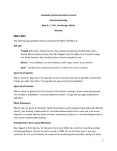 Alaska / Postvention / Suicide prevention / Anna Fairclough / Western United States / Geography of the United States / Suicide / Statewide Suicide Prevention Council / Anchorage /  Alaska