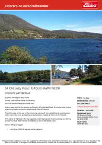 eldersre.co.au/sorelltasman  64 Old Jetty Road, EAGLEHAWK NECK OPPOSITE WATERFRONT Superior 180 degree Bay Views