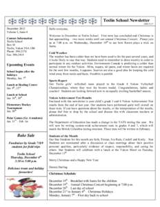 Teslin School Newsletter[removed]December 2012 Volume 5, Issue 4 Contact Information