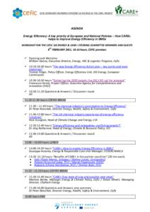 CEFIC WORKSHOP ON ENERGY EFFICIENCY & THE ROLE OF THE CARE+ PROJECT  AGENDA Energy Efficiency: A key priority of European and National Policies – How CARE+ helps to improve Energy Efficiency in SMEs WORKSHOP FOR THE CE