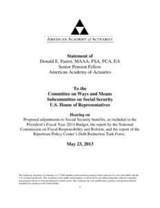 Statement of Donald E. Fuerst, MAAA, FSA, FCA, EA Senior Pension Fellow American Academy of Actuaries  To the