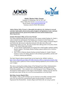 Alaska Marine Policy Forum Summary of Wednesday, Jan 30, 2013 call Hosts: Molly McCammon, [removed] David Christie, [removed] Summary notes by Molly McCammon Alaska Marine Policy Forum is a bimont