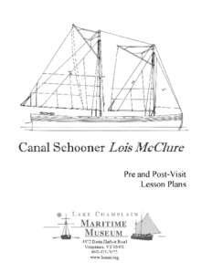 Water transport infrastructure / Canals / Ferrisburgh /  Vermont / Lake Champlain Maritime Museum / Lake Champlain / Champlain Canal / Lock / Chambly Canal / Erie Canal / Geography of New York / New York / Geography of the United States