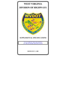 WEST VIRGINIA DIVISION OF HIGHWAYS SUPPLEMENTAL SPECIFICATIONS TO ACCOMPANY THE 2000 EDITION OF THE STANDARD SPECIFICATIONS
