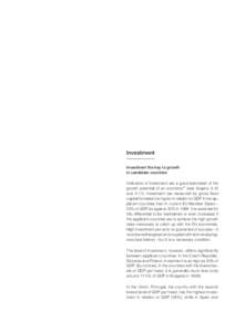 I.4 Factors determining real convergence  People moving from the CECs are likely to go mainly to Germany and Austria, where the numbers are already high. Estimates are that some 65% will go to the former, 12% to the latt