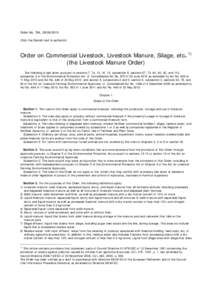 Order No. 764, Only the Danish text is authentic Order on Commercial Livestock, Livestock Manure, Silage, etc. 1) (the Livestock Manure Order) The following is laid down pursuant to sections 7, 7a, 13, 16, 19,