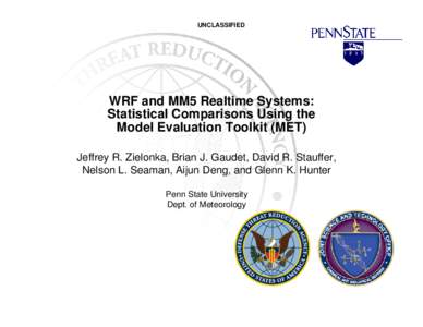 WRF and MM5 Realtime System Statistical Comparisons Using the Model Evaluation Toolkit (MET)