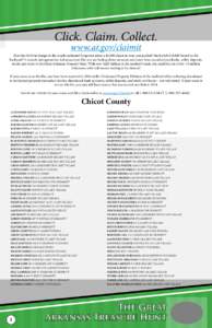 Click. Claim. Collect. www.ar.gov/claimit Ever lost $100 in change in the couch cushions? Forgotten about a $2,000 check in your coat pocket? Maybe left $10,000 buried in the backyard? It sounds outrageous but Arkansans 