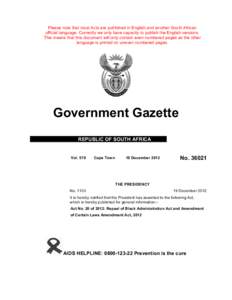 Please note that most Acts are published in English and another South African official language. Currently we only have capacity to publish the English versions. This means that this document will only contain even numbe