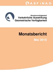 Streckenverfügbarkeit  Verkehrliche Auswirkung Geometrische Verfügbarkeit  Monatsbericht