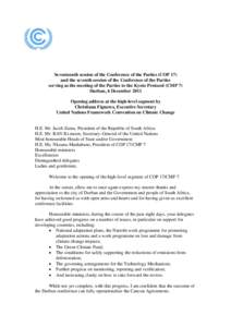 Carbon finance / Climate change / International relations / South Africa / United Nations Climate Change Conference / Christiana Figueres / Kyoto Protocol / Post–Kyoto Protocol negotiations on greenhouse gas emissions / United Nations Framework Convention on Climate Change / Environment / Climate change policy