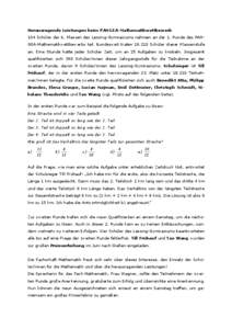 Herausragende Leistungen beim PANGEA-Mathematikwettbewerb 104 Schüler der 6. Klassen des Lessing-Gymnasiums nahmen an der 1. Runde des PANGEA-Mathematikwettbewerbs teil. Bundesweit traten[removed]Schüler dieser Klassens