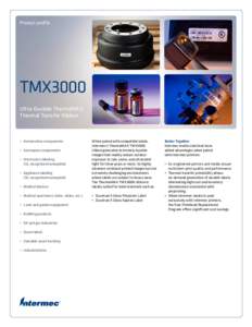 Product profile  TMX3000 Ultra-Durable ThermaMAX Thermal Transfer Ribbon