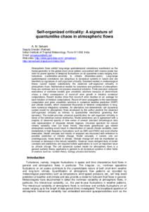 Self-organized criticality: A signature of quantumlike chaos in atmospheric flows A. M. Selvam Deputy Director (Retired) Indian Institute of Tropical Meteorology, Pune[removed], India