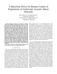 A Back-Seat Driver for Remote Control of Experiments in Underwater Acoustic Sensor Networks Roberto Petroccia†‡ and Daniele Spaccini†‡ †