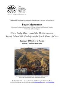 The Danish Institute at Athens invites you to a lecture in English by  Peder Mortensen Honorary Professor, Department of Cross-Cultural and Regional Studies University of Copenhagen