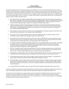 POLICY STATEMENT ALCOHOL/DRUG FREE WORKPLACE Alcohol and drug abuse and the use of alcohol and drugs in the workplace are of concern to the State of Nevada and to the northern institutions of the Nevada System of Higher 