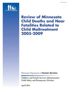 DHS-4189D-ENG  Review of Minnesota Child Deaths and Near Fatalities Related to Child Maltreatment