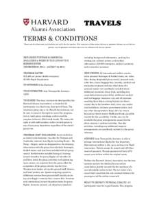 TRAVELS TERMS & CONDITIONS Please note that these terms and conditions are set by the tour operator. Your acceptance of these terms indicates an agreement between you and the tour operator. Any disagreement with these te