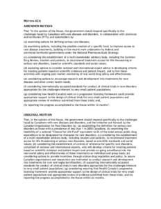 MOTION!426! AMENDED!MOTION! That “in the opinion of the House, the government should respond specifically to the challenges faced by Canadians with rare diseases and disorders, in collaboration with provinces and terri