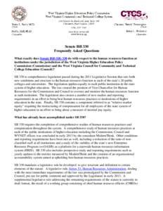 Senate Bill 330 Frequently Asked Questions What exactly does Senate Bill (SB) 330 do with respect to the human resources function at institutions under the jurisdiction of the West Virginia Higher Education Policy Commis