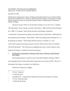 SRO BSE: Notice of Filing and Immediate Effectiveness of Proposed Rule Change and Amendment No. 1 Thereto by the Boston Stock Exchange, Inc. Relating to Trading Hours for Options Contracts Overlying the Nasdaq 100 Index 