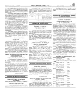 2  Nº 148, terça-feira, 3 de agosto de 2004 Conceder pensão temporária à Senhora ANGELA DANTAS DA COSTA, SIAPE, no valor de 1/2 cota parte dos proventos a que fazia jus o ex-servidor HERONILDES JOSÉ DANTAS 