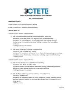 Council on Technology and Engineering Teacher Education 2015 Conference Schedule Wednesday, March 25th 4:00pm-6:00pm: CTETE Executive Committee Meeting 8:00pm-11:00pm: CTETE Yearbook Committee Meeting Thursday, March 26t