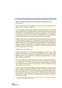 Liquidity conditions and monetary policy operations in the period from 9 May to 7 August 2012