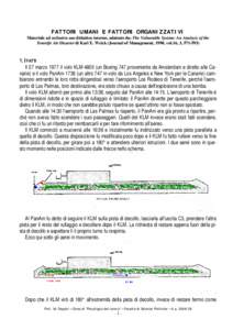 FATTORI UMANI E FATTORI ORGANIZZATIVI Materiale ad esclusivo uso didattico interno, adattato da: The Vulnerable System: An Analysis of the Tenerife Air Disaster di Karl E. Weick (Journal of Management, 1990, vol.16, 3, [removed])