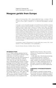 J.Agustí & I. Casanovas-Vilar  Institut de Paleontologia M. Crusafont, Sabadell Neogene gerbils from Europe Agustí, J. & Casanovas-Vilar, INeogene gerbils from Europe - in: Reumer, J.W.F. &