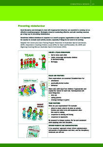 Conducting a session  Preventing misbehaviour Good discipline and strategies to deal with inappropriate behaviour are essential to carrying out an effective coaching program. Strategies aimed at conducting effective and