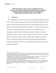 Public Knowledge Analysis of the Consolidated Text for a Treaty on the Protection of Broadcast Organizations Presented for Discussion at the Standing Committee on Copyright and Related Rights Eleventh Session, June 7-9, 