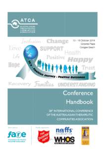 Conference Handbook 28th INTERNATIONAL CONFERENCE OF THE AUSTRALASIAN THERAPEUTIC COMMUNITIES ASSOCIATION Silver Sponsor