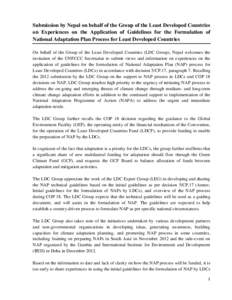 Submission by Nepal on behalf of the Group of the Least Developed Countries on Experiences on the Application of Guidelines for the Formulation of National Adaptation Plan Process for Least Developed Countries On behalf 