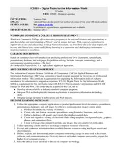 ICS101 – Digital Tools for the Information World 3 Credits CRN: [removed]Distance Learning INSTRUCTOR: EMAIL: OFFICE HOURS: