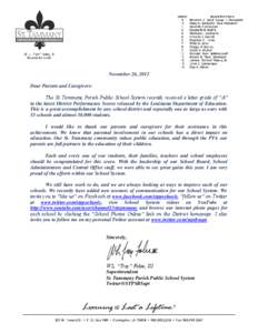 November 26, 2012 Dear Parents and Caregivers: The St. Tammany Parish Public School System recently received a letter grade of “A” in the latest District Performance Scores released by the Louisiana Department of Edu