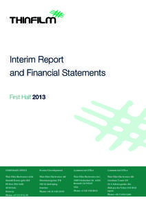 Interim Report and Financial Statements First Half 2013 CORPORATE OFFICE