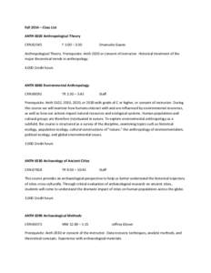 Fall	
  2014	
  –	
  Class	
  List	
   ANTH	
  6020	
  Anthropological	
  Theory	
   CRN	
  82545	
    