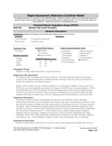 Rapid Assessment Reference Condition Model The Rapid Assessment is a component of the LANDFIRE project. Reference condition models for the Rapid Assessment were created through a series of expert workshops and a peer-rev