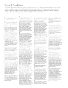 Terms & Conditions All property offered and sold (“property”) through Samuel T. Freeman & Co, (“Freeman’s”) shall be offered and sold on the terms and conditions set forth below which constitutes the complete s