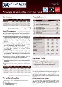 MONTHLY REPORT August 2014 ESTArmytage Strategic Opportunies Fund Performance