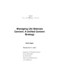 Managing Life Sciences Content: A Unified Content Strategy White Paper Revised April 5, 2003