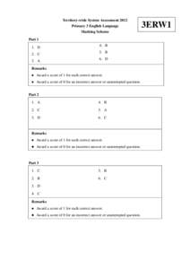 Territory-wide System Assessment 2012 Primary 3 English Language Marking Scheme Part 1 1. D 2. C