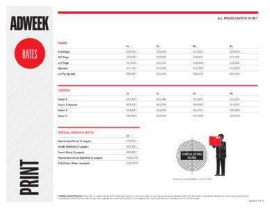 ALL PRICES QUOTED IN NET  PRINT RATES