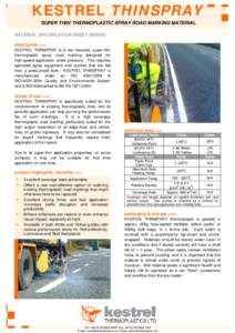 KESTREL THINSPRAY ‘SUPER THIN’ THERMOPLASTIC SPRAY ROAD MARKING MATERIAL MATERIAL SPECIFICATION SHEET (MSS05)