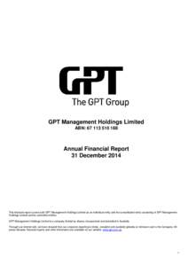 GPT Management Holdings Limited ABN: [removed]Annual Financial Report 31 December 2014
