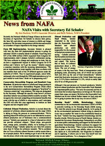 News from NAFA  NAFA Visits with Secretary Ed Schafer By Jon Dockter, NAFA Associate Director, and Beth Nelson, NAFA President Recently, the National Alfalfa & Forage Alliance sat down with