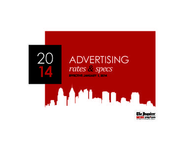 20 14 ADVERTISING rates & specs	 EFFECTIVE JANUARY 1, 2014